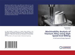 Machinability Analysis of Titanium Alloy Using High Speed End Milling
