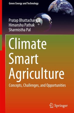 Climate Smart Agriculture - Bhattacharyya, Pratap;Pathak, Himanshu;Pal, Sharmistha