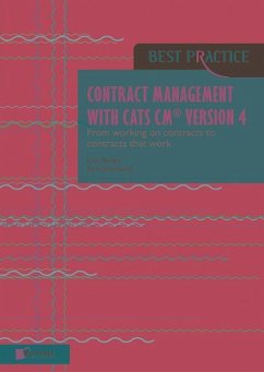 Contract Management with Cats Cm(r) Version 4: From Working on Contracts to Contracts That Work