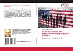 La construcción del discurso antiinmigrante en Arizona - Peñúñuri Soto, Amílcar