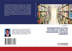 INFORMATION ACCESS PATTERN OF USERS OF ENGINEERING COLLEGE LIBRARIES