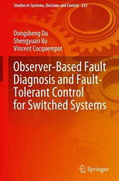 Observer-Based Fault Diagnosis and Fault-Tolerant Control for Switched Systems - Du, Dongsheng;Xu, Shengyuan;Cocquempot, Vincent