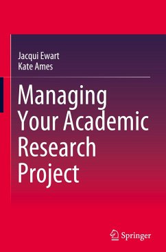 Managing Your Academic Research Project - Ewart, Jacqui;Ames, Kate