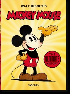 Walt Disney's Mickey Mouse. The Ultimate History. 40th Ed. - Iger, Bob;Gerstein, David;Kaufman, J. B.