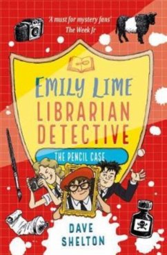 Emily Lime - Librarian Detective: The Pencil Case - Shelton, Dave