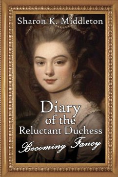 Diary of the Reluctant Duchess - Middleton, Sharon K.