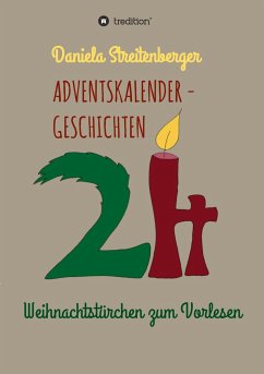 Adventskalendergeschichten - Streitenberger, Daniela