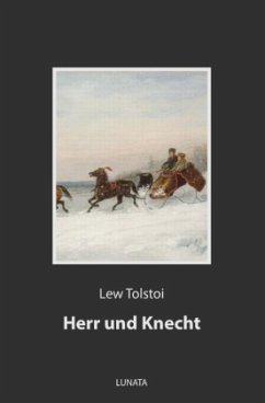 Herr und Knecht - Tolstoi, Lew