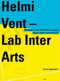 Helmi Vent - Lab Inter Arts - Mairitsch, Karin