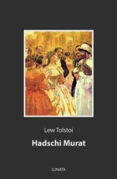 Hadschi Murat - Tolstoi, Lew