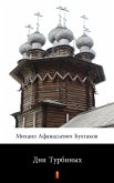 Дни Турбиных (Dni Turbinykh. The Days of the Turbins) (eBook, ePUB)