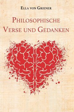 Philosophische Verse und Gedanken (eBook, ePUB) - Griener, Ella von