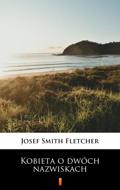 Kobieta o dwóch nazwiskach (eBook, ePUB) - Fletcher, Josef Smith