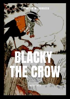 Blacky the Crow (eBook, ePUB) - W. Burgess, Thornton