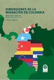 Dimensiones de la migración en Colombia. (eBook, ePUB)