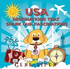 USA Destinations That Spark Our Fascinations (Kids Books For Young Explorers, #2) (eBook, ePUB)