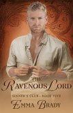 The Ravenous Lord (The Sinners Club) (eBook, ePUB)