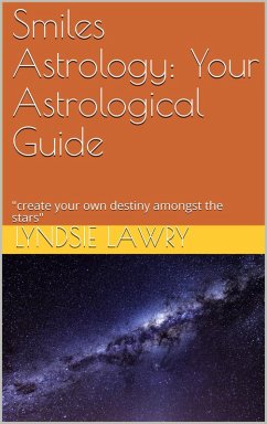 Cover Smiles Astrology: Your Astrological Guide (eBook, ePUB)
