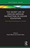 The Secret Life of English-Medium Instruction in Higher Education (eBook, PDF)