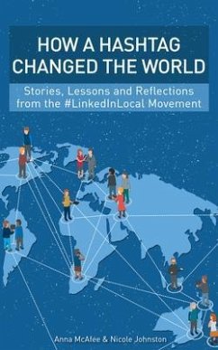 How a Hashtag Changed The World (eBook, ePUB) - McAfee, Anna; Johnston, Nicole