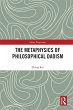 The Metaphysics of Philosophical Daoism... - Bild 1
