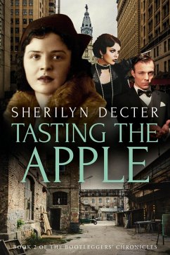 Tasting the Apple (Bootleggers' Chronicles, #2) (eBook, ePUB) - Decter, Sherilyn