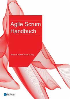 Agile Scrum Handbuch (eBook, ePUB) - Turley, Frank; Rad, Nader K.
