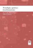 Tecnología, agencia y transhumanismo. (eBook, ePUB)