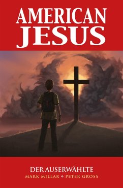 American Jesus, Band 1 - Der Auserwählte (eBook, PDF) - Millar, Mark