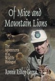 Of Mice and Mountain Lions: The Adventures of a Wildlife Biologist (eBook, ePUB)