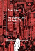 Me despertaré en Shibuya (eBook, ePUB)