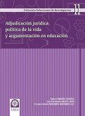 Adjudicación jurídica política de la vida y argumentación en educación (eBook, ePUB)