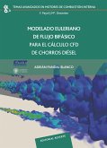 Modelado Euleriano de flujo bifásico para el cálculo CFD de chorros diésel (eBook, PDF) Modelado Euleriano de flujo bifásico para el cálculo CFD de chorros diésel (eBook, PDF)