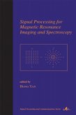 Signal Processing for Magnetic Resonance Imaging and Spectroscopy (eBook, PDF)