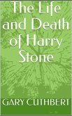 The Life and Death of Harry Stone (eBook, ePUB)