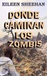 Donde caminan los zombis (eBook, ePUB) - Bild 1