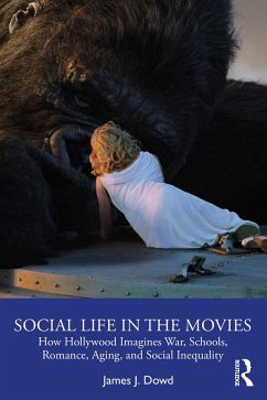 Social Life in the Movies (eBook, PDF) - Dowd, James J.