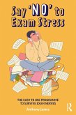 Say 'No' to Exam Stress (eBook, ePUB)