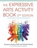 The Expressive Arts Activity Book, 2nd edition (eBook, ePUB)