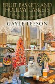 Fruit Baskets and Holiday Caskets (A Down South Cafe Mystery Book, #5) (eBook, ePUB)