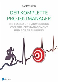 Der komplette Projektmanager (eBook, ePUB) - Wessels, Roel