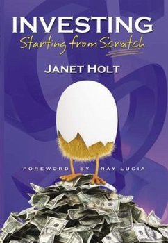 Investing: Starting from Scratch (eBook, ePUB) - Holt, Janet