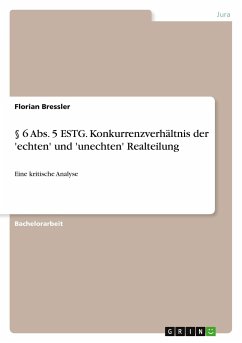 § 6 Abs. 5 ESTG. Konkurrenzverhältnis der 'echten' und 'unechten' Realteilung - Bressler, Florian