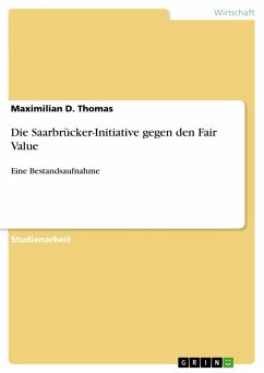 Die Saarbrücker-Initiative gegen den Fair Value - Thomas, Maximilian D.