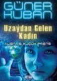 Uzaydan Gelen Kadin