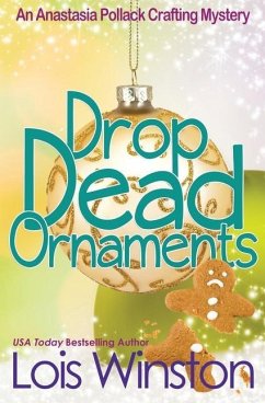 Drop Dead Ornaments - Winston, Lois