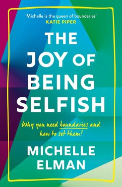 The Joy of Being Selfish - Elman, Michelle
