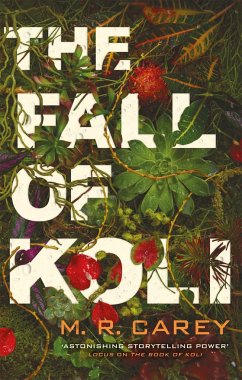 The Fall of Koli - Carey, M. R.