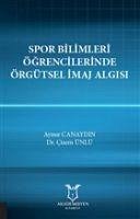 Spor Bilimleri Ögrencilerinde Örgütsel Imaj Algisi - Canaydin, Aynur; Ünlü, Cisem