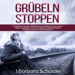 Grübeln stoppen (MP3-Download) - Schuster, Barbara